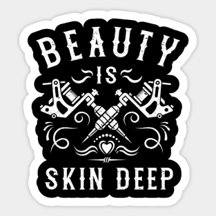 Beauty Is Skin Deep Vintage Tattoo Artist Machines Sticker